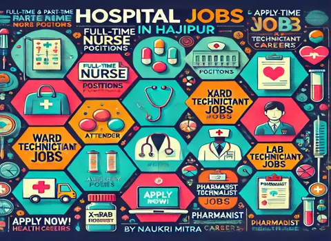 Hospital Jobs in Hajipur