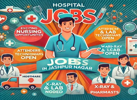 Hospital Jobs in Jashpur Nagar