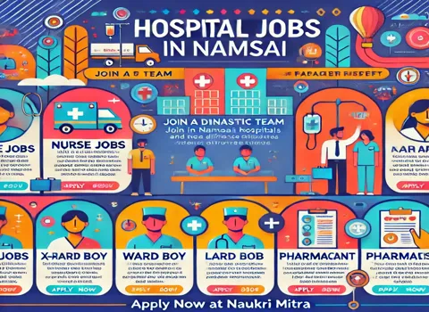 Hospital Jobs in Namsai