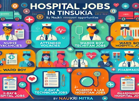 Hospital Jobs in Tinsukia