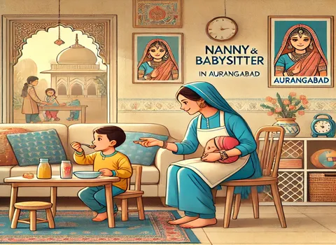 Latest Nanny and Babysitter job In Aurangabad