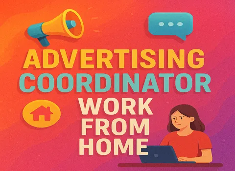 Advertising Coordinator Work From Home