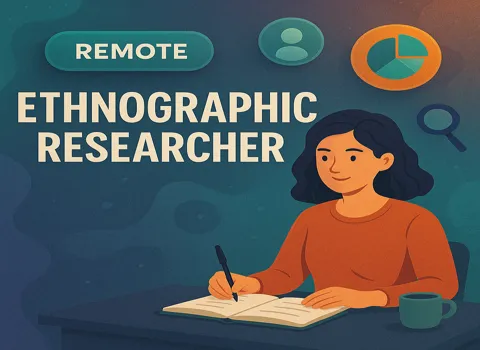 Ethnographic Researcher