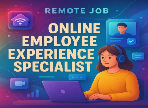 Online Employee Experience Specialist