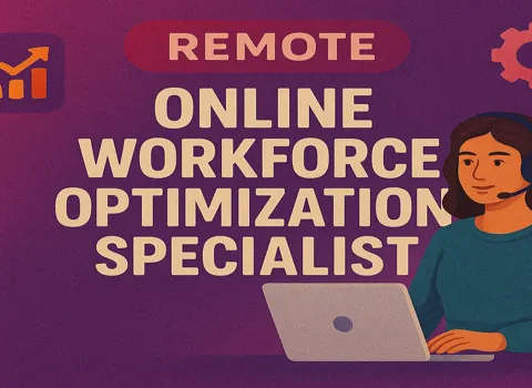Online Workforce Optimization Specialist