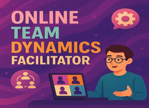Online Team Dynamics Facilitator