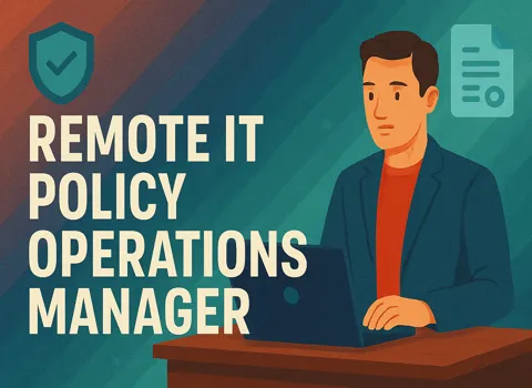 Remote IT Policy Operations Manager