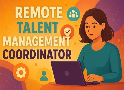 Remote Talent Management Coordinator