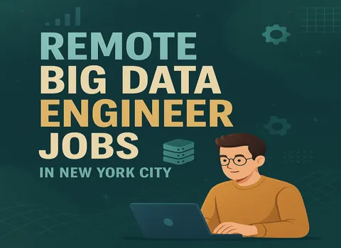 Remote Big Data Engineer Jobs in New York City