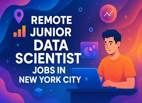 Remote Junior Data Scientist Jobs in New York City