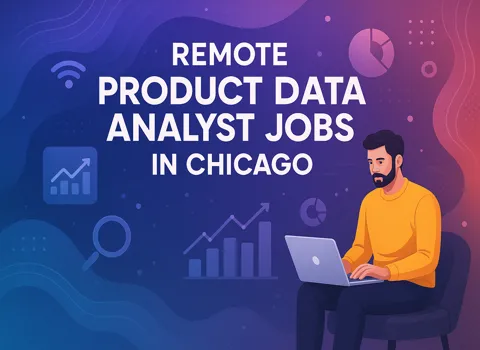 Remote Product Data Analyst Jobs in Chicago