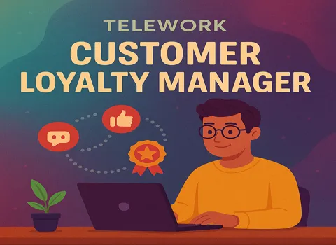 Telework Customer Loyalty Manager