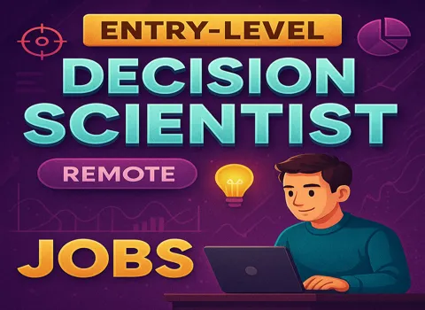 Entry-Level Decision Scientist