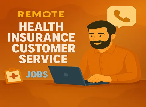 Remote Health Insurance Customer Service Representative