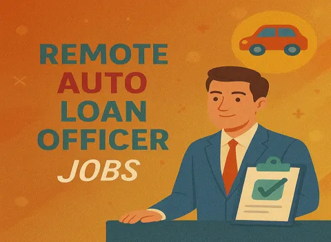 Remote Auto Loan Officer