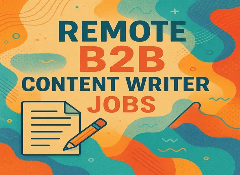 Remote B2B Content Writer