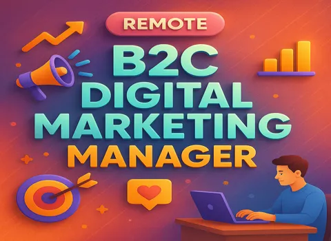 Remote B2C Digital Marketing Manager