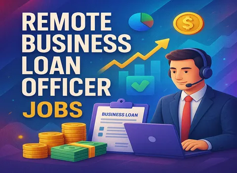 Remote Business Loan Officer