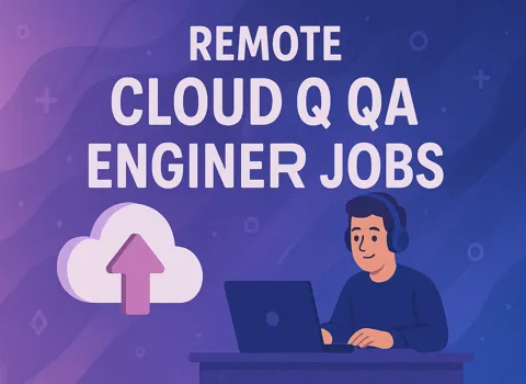 Remote Cloud QA Engineer