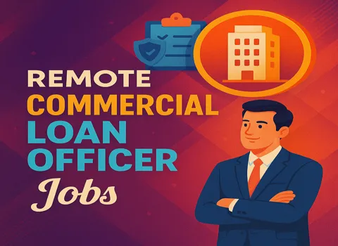Remote Commercial Loan Officer