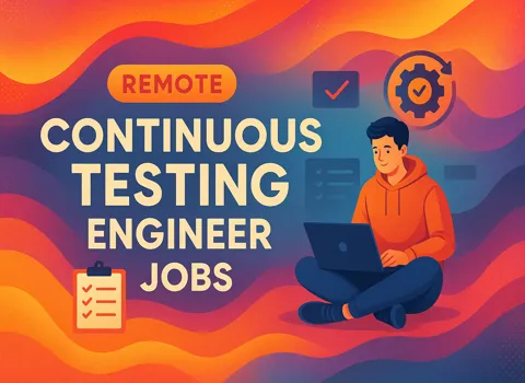 Remote Continuous Testing Engineer