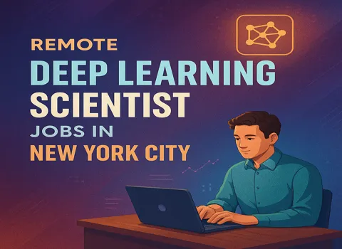 Remote Deep Learning Scientist Jobs in New York City