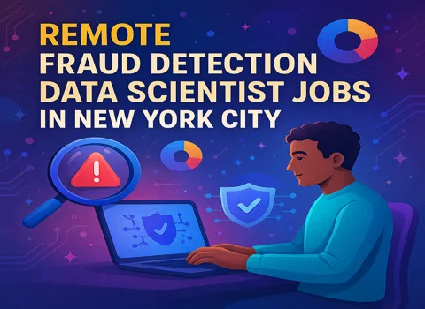 Remote Fraud Detection Data Scientist Jobs in New York City