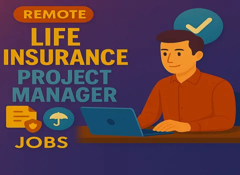 Remote Life Insurance Project Manager