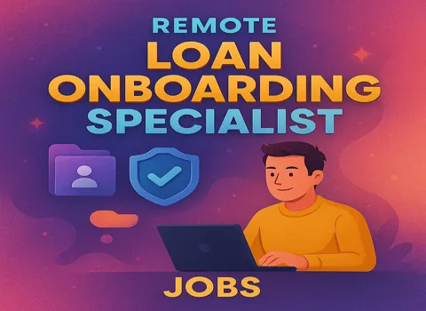 Remote Loan Onboarding Specialist