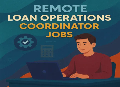 Remote Loan Operations Coordinator