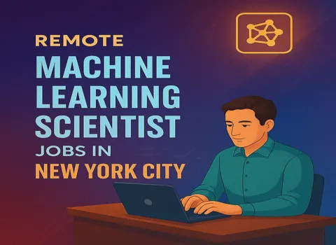 Remote Machine Learning Scientist Jobs in New York City