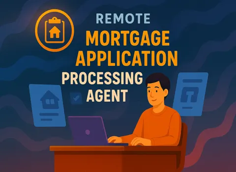 Remote Mortgage Application Processing Agent