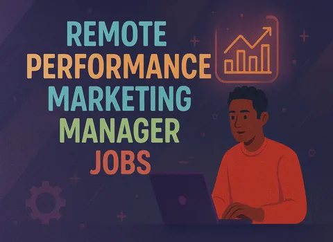 Remote Performance Marketing Manager