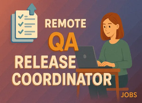Remote QA Release Coordinator
