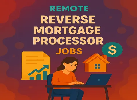Remote Reverse Mortgage Processor