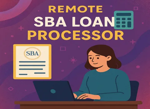 Remote SBA Loan Processor