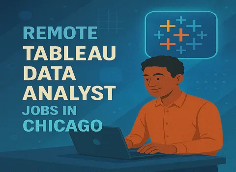 Remote Tableau Data Analyst Jobs in Chicago