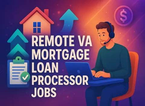 Remote VA Mortgage Loan Processor