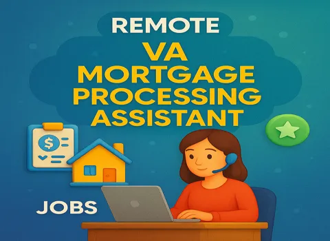 Remote VA Mortgage Processing Assistant
