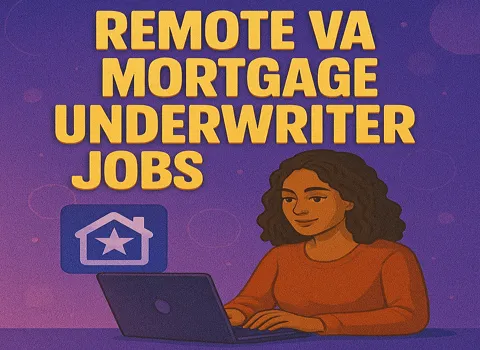 Remote VA Mortgage Underwriter