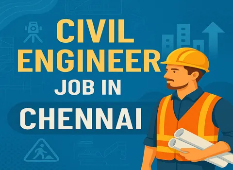 Civil Engineer Job In Chennai