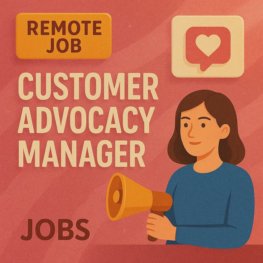Remote Customer Advocacy Manager