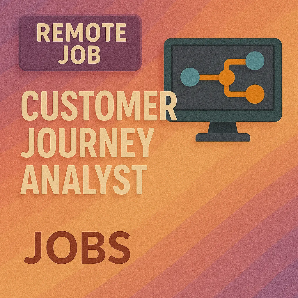 Remote Customer Journey Specialist