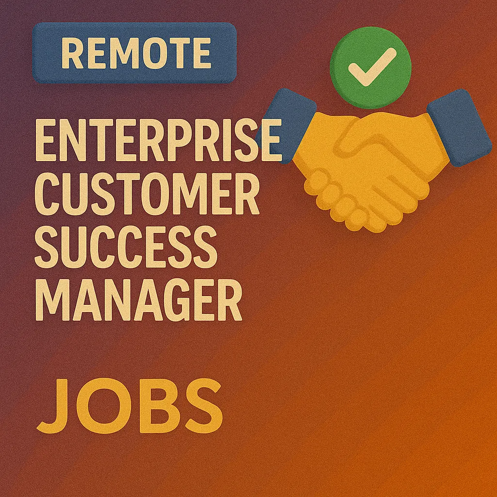 Remote Enterprise Customer Success Manager