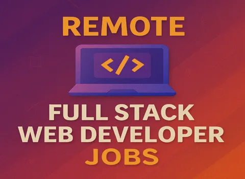 Remote Full Stack Web Developer