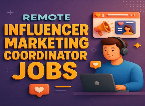 Remote Influencer Marketing Coordinator