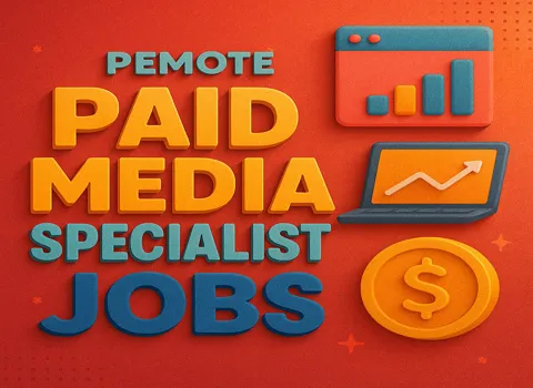 Remote Paid Media Specialist