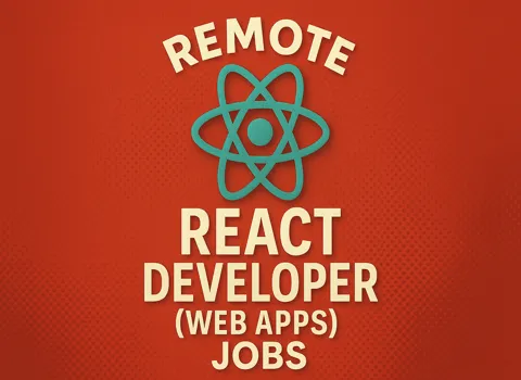 Remote React Developer (Web Apps)