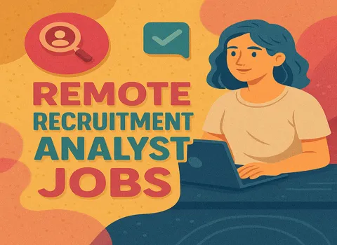 Remote Recruitment Analyst