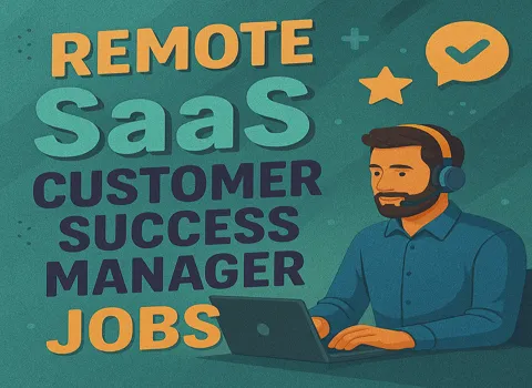 Remote SaaS Customer Success Manager